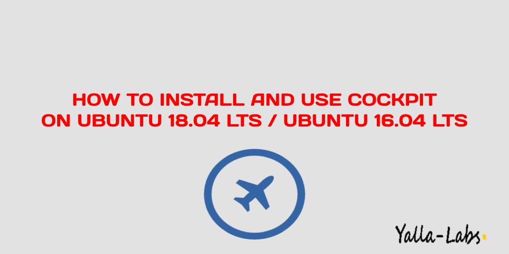 How to Install Cockpit on Ubuntu 18.04 LTS - Ubuntu 16.04 LTS