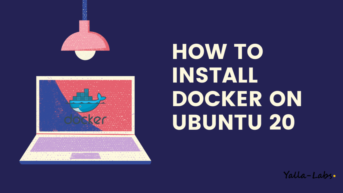 How to Install Docker on Ubuntu 20.04
