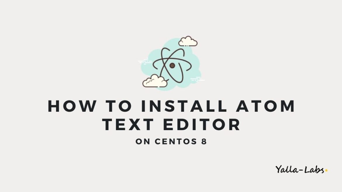 How to Install Atom Text Editor on CentOS 8