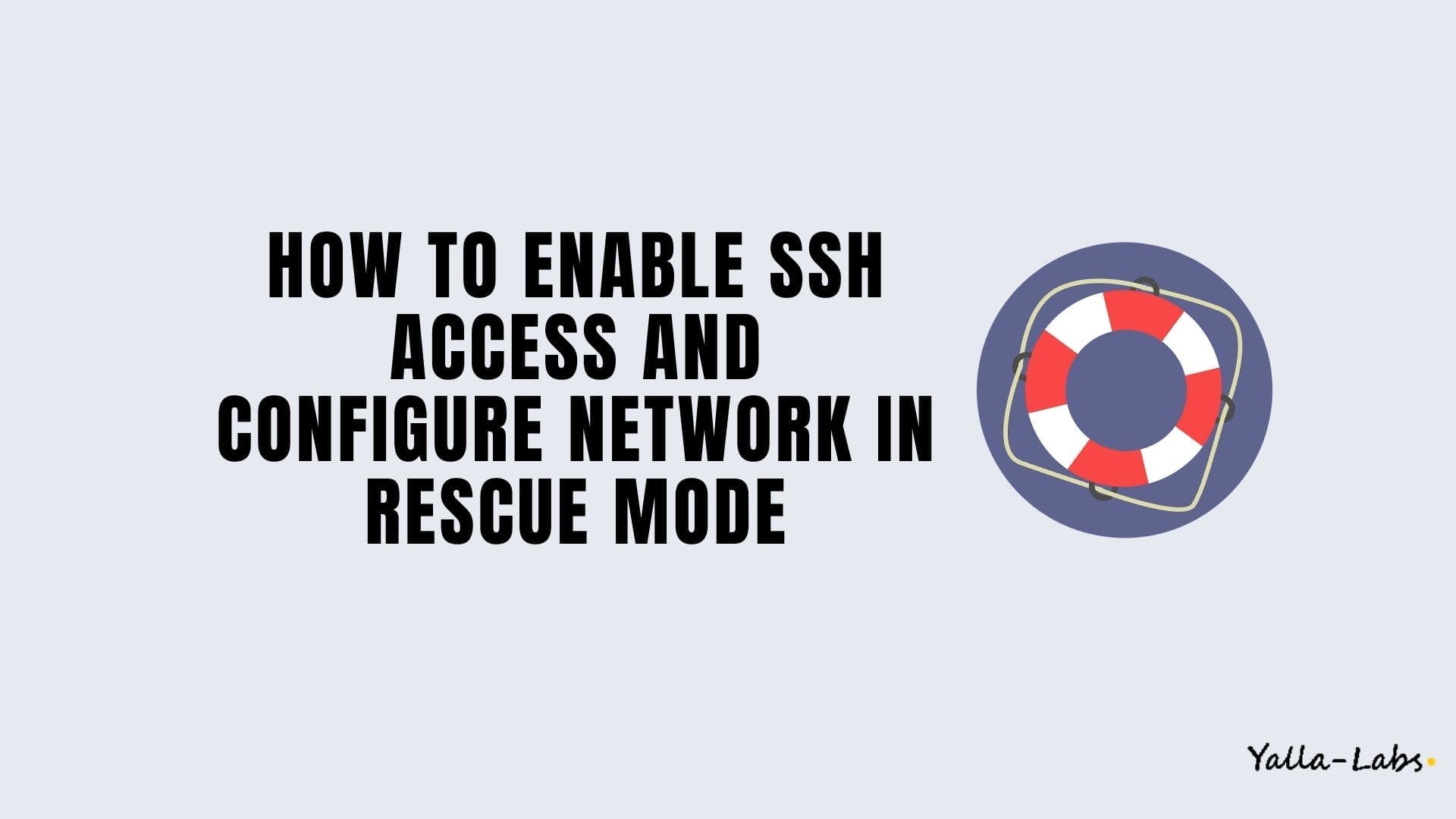 How to enable SSH access and configure network in rescue mode